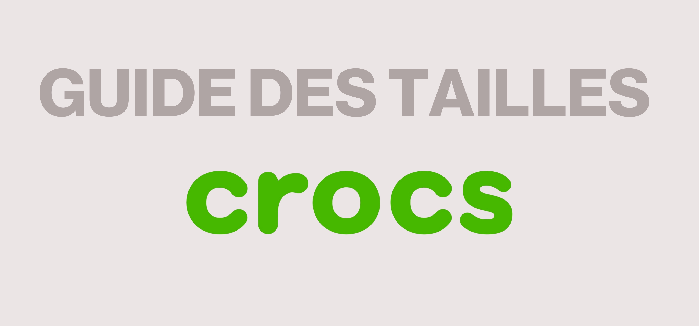 Guide de tailles - Crocs
